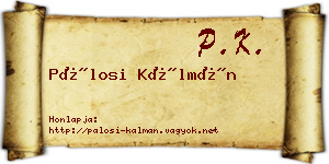 Pálosi Kálmán névjegykártya